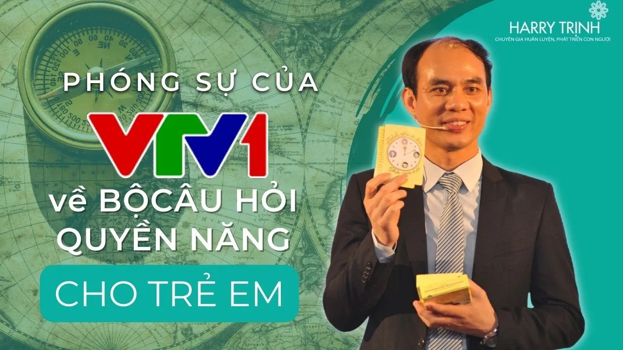 Phong-Su-VTV1-Dai-Truyen-Hinh-Viet-Nam-Ve-Bo-Cau-Hoi-Quyen-Nang-Danh-Cho-Tre-Em-Harry-Trinh