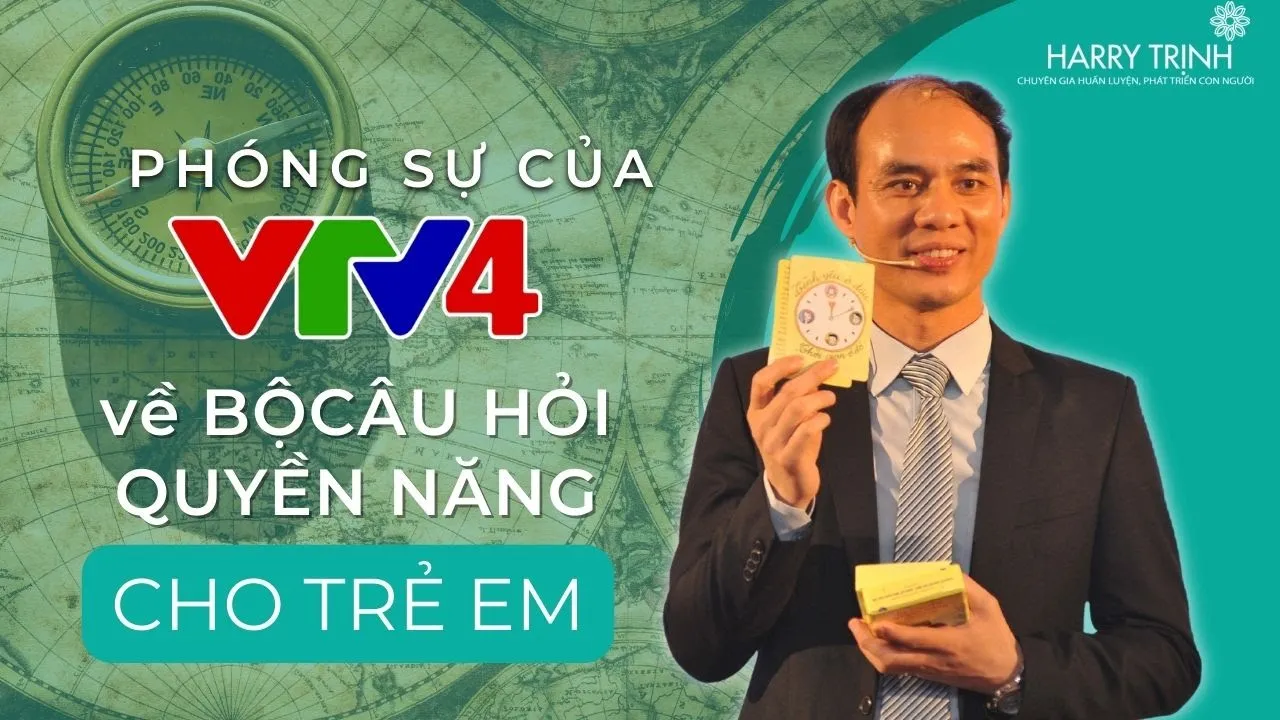Phong-Su-VTV4-Dai-Truyen-Hinh-Viet-Nam-Ve-Bo-Cau-Hoi-Quyen-Nang-Danh-Cho-Tre-Em-Harry-Trinh