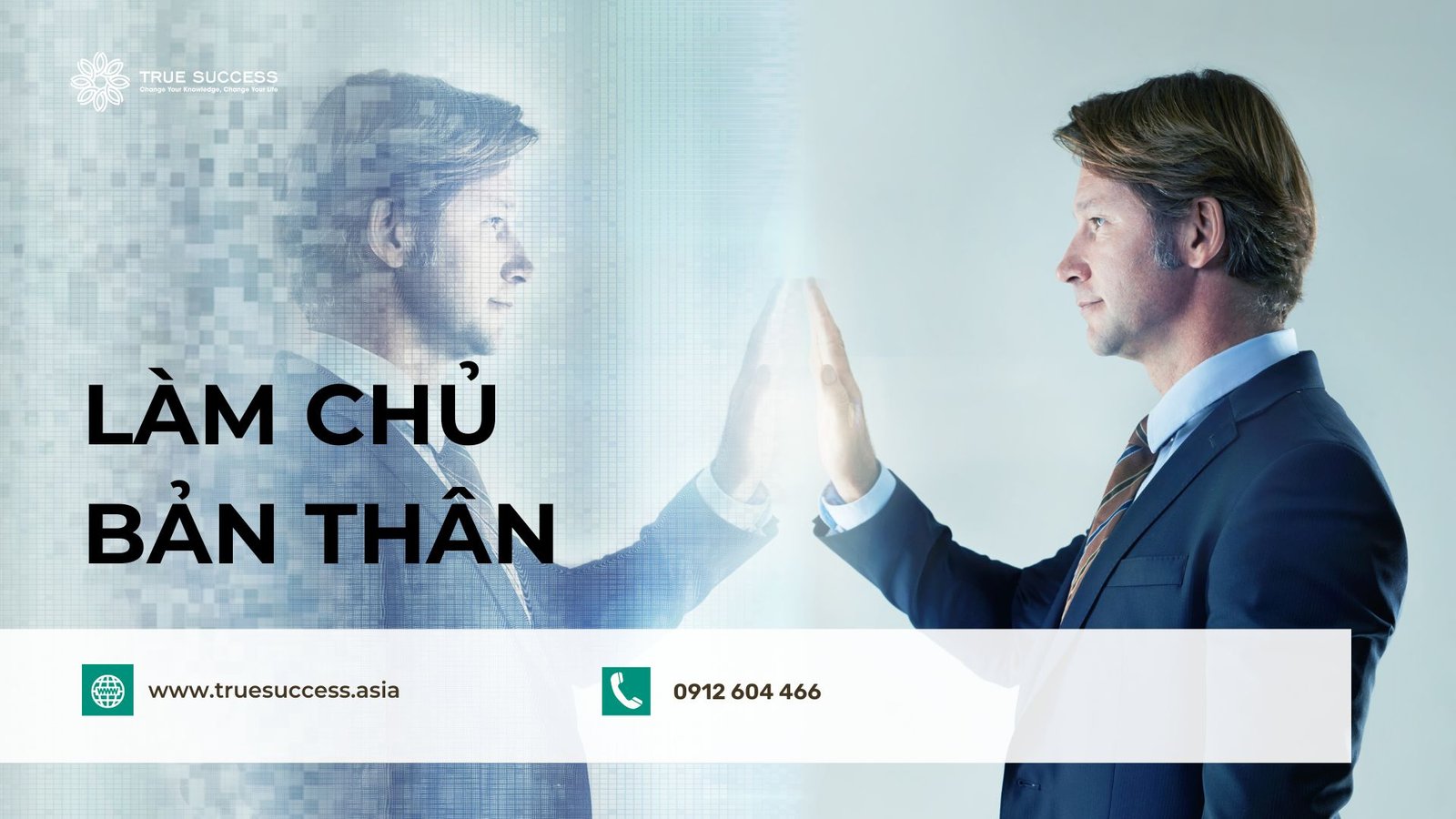 Trụ cột lãnh đạo bản thân 1: Làm chủ bản thân