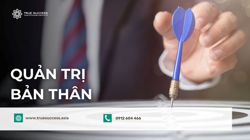 Trụ cột 2: Quản trị bản thân